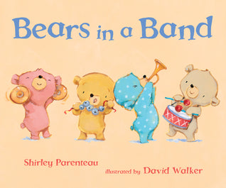 Bears in a Band by Shirley Parenteau