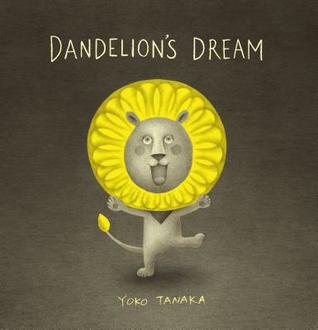 Dandelion’s Dream by Yoko Tanaka