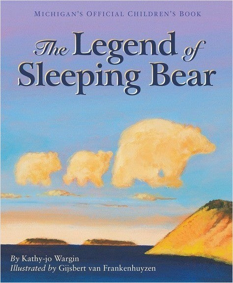 The Legend of Sleeping Bear by Kathy-jo Wargin