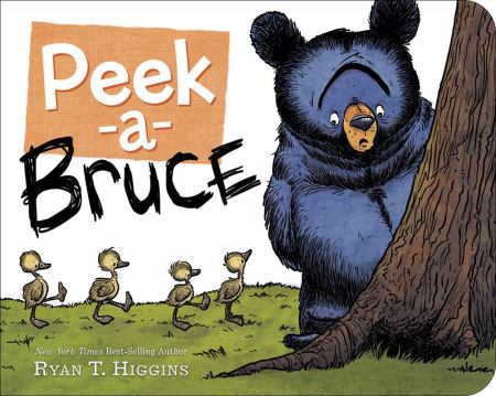 Peek-a-Bruce by Ryan T HIggins