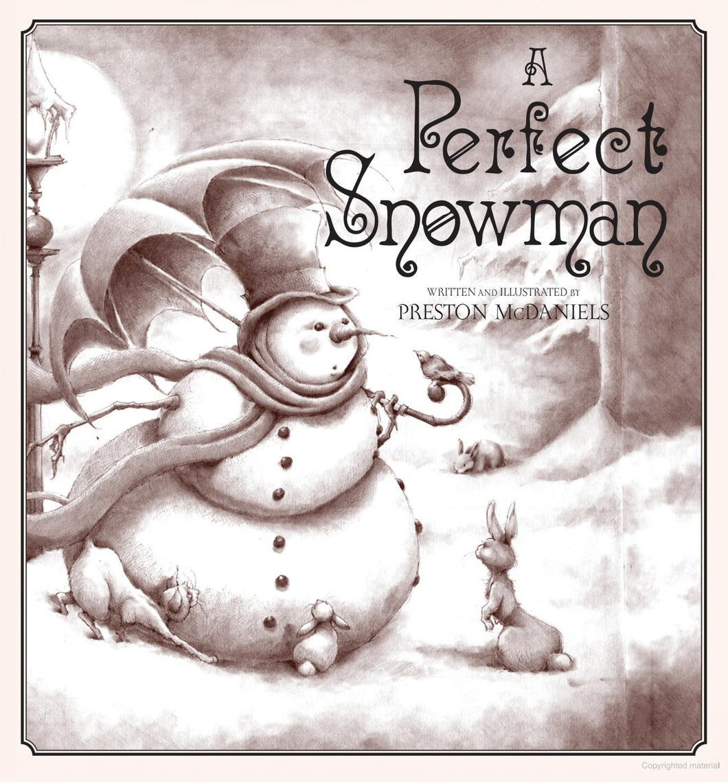 A Perfect Snowman by Preston McDaniels