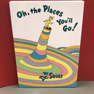 Oh, the Places You’ll Go!