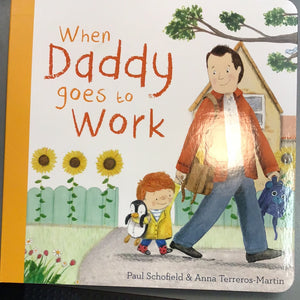When Daddy goes to Work