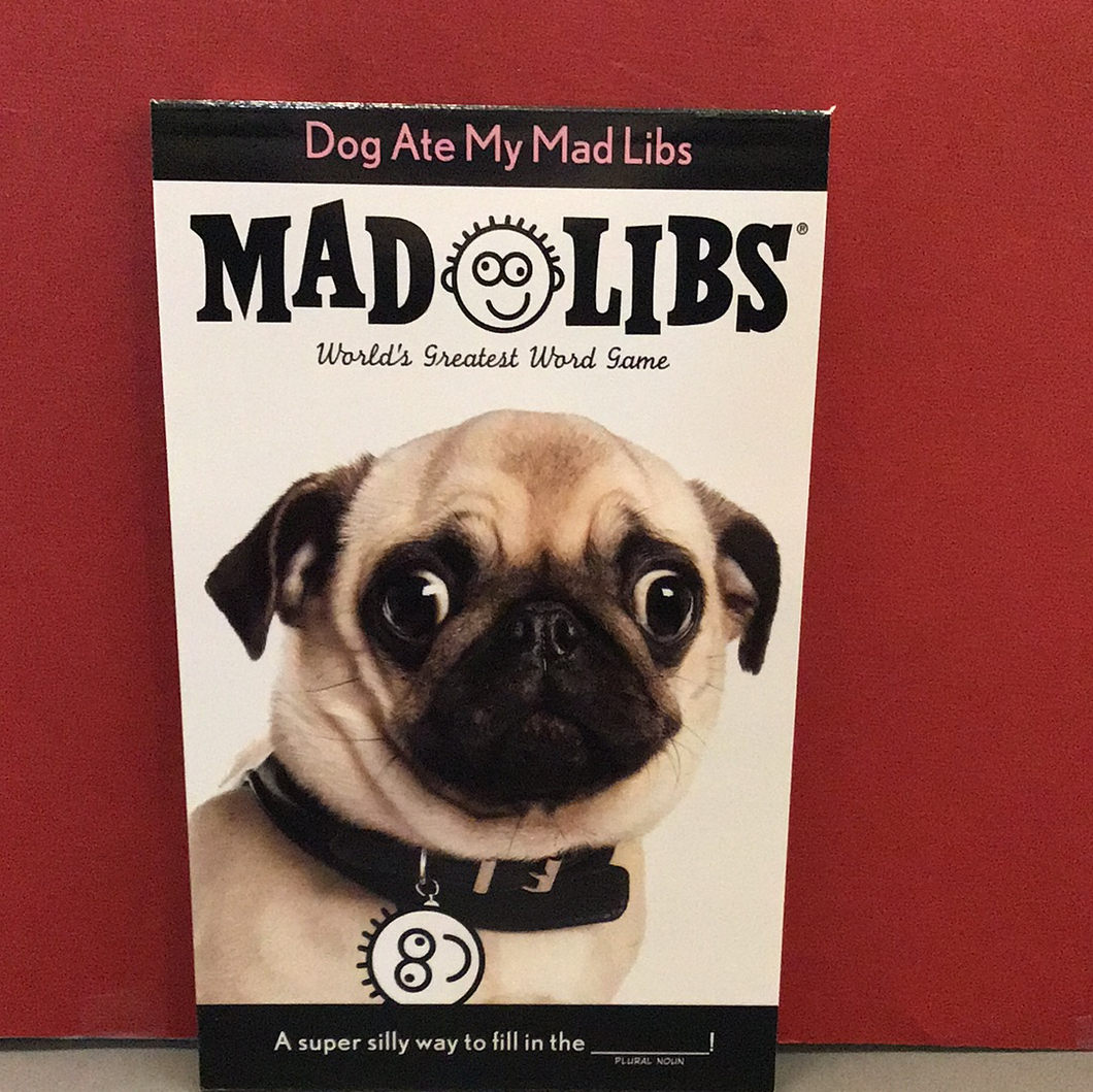 Dog Ate My Mad Libs