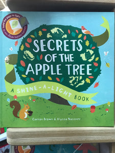Secrets of the Apple Tree - A Shine a Light Book