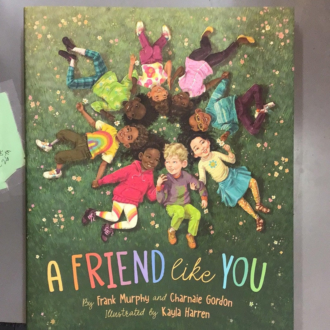 A Friend like You by Frank Murphy and Charnaie Gordon