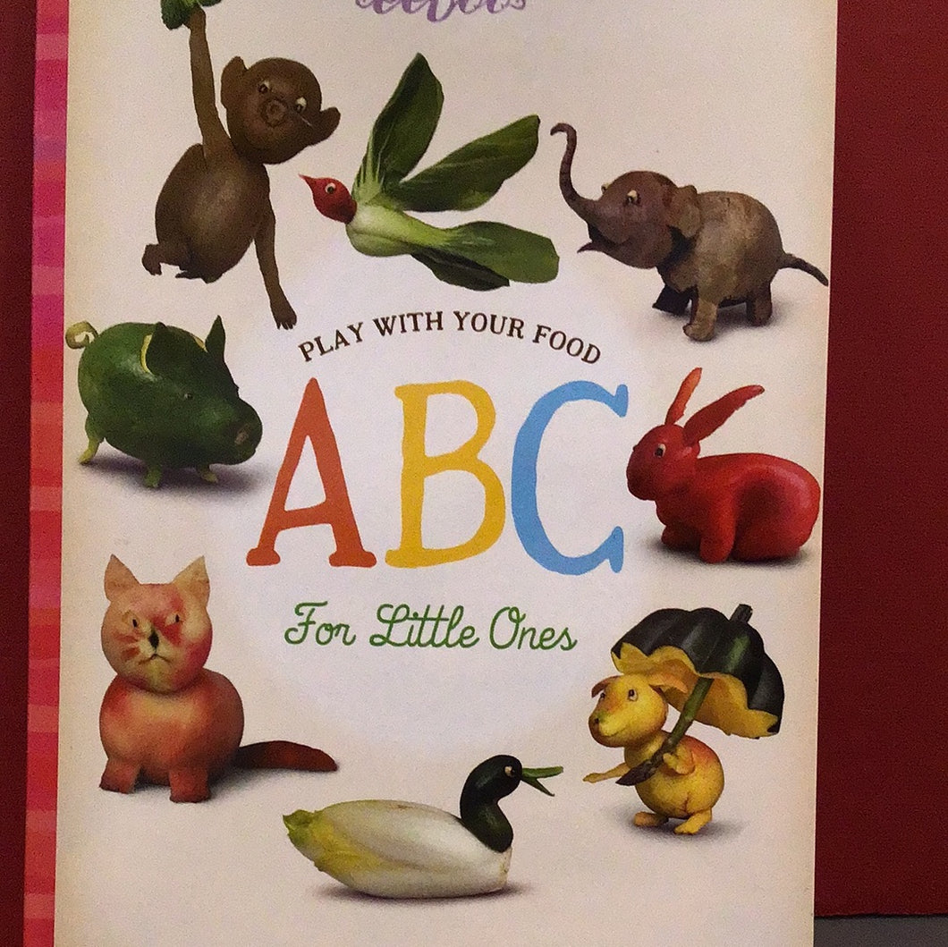 Play With Your Food ABC For Little Ones