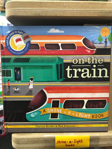 On the Train - A Shine a Light Book