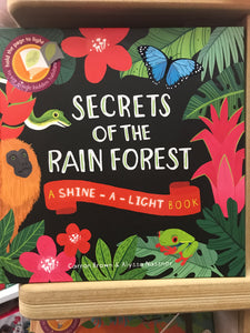 Secrets of the Rain Forest - A Shine a Light Book