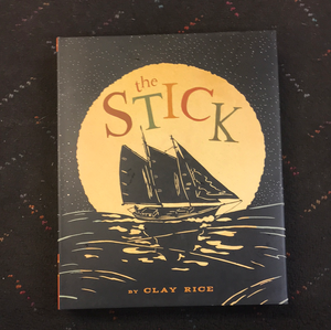 Stick by Clay Rice