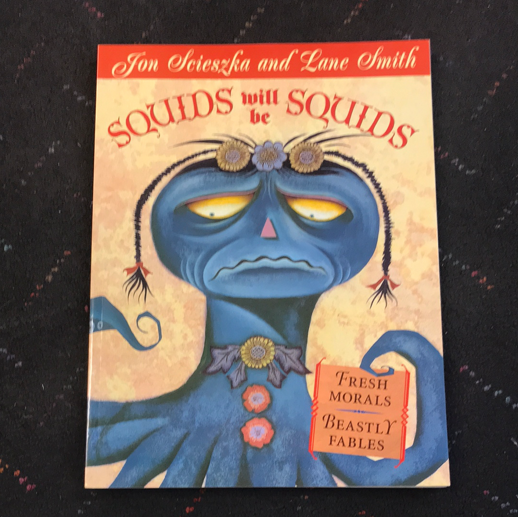 Squids will be Squids by Jon Scieszka