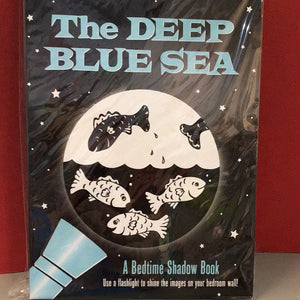 The Deep Blue Sea - Bedtime Shadow Book