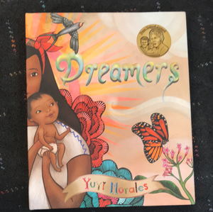 Dreamers by Yuyi Morales