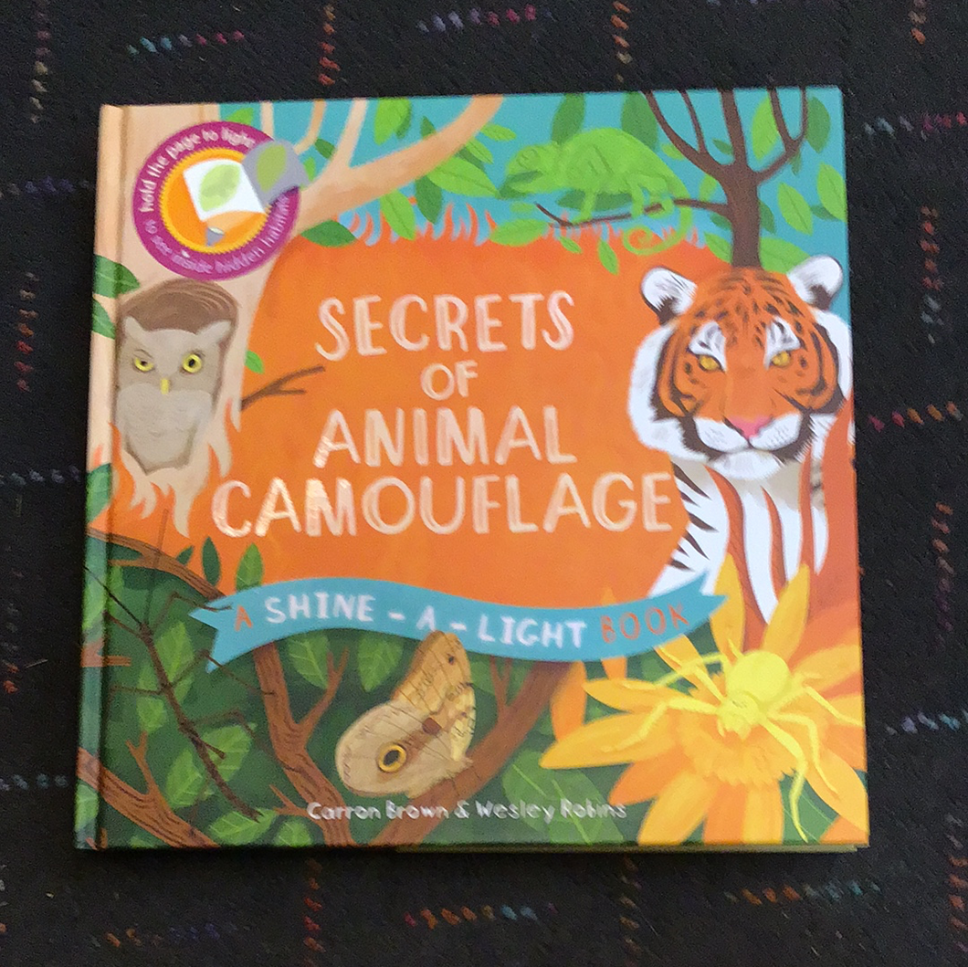 Secrets of Animal Camouflage - A Shine a Light Book