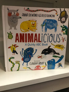 ANIMALICIOUS A Quirky ABC Book - Anna Dewdney & Reed Duncan (Penguin Workshop)
