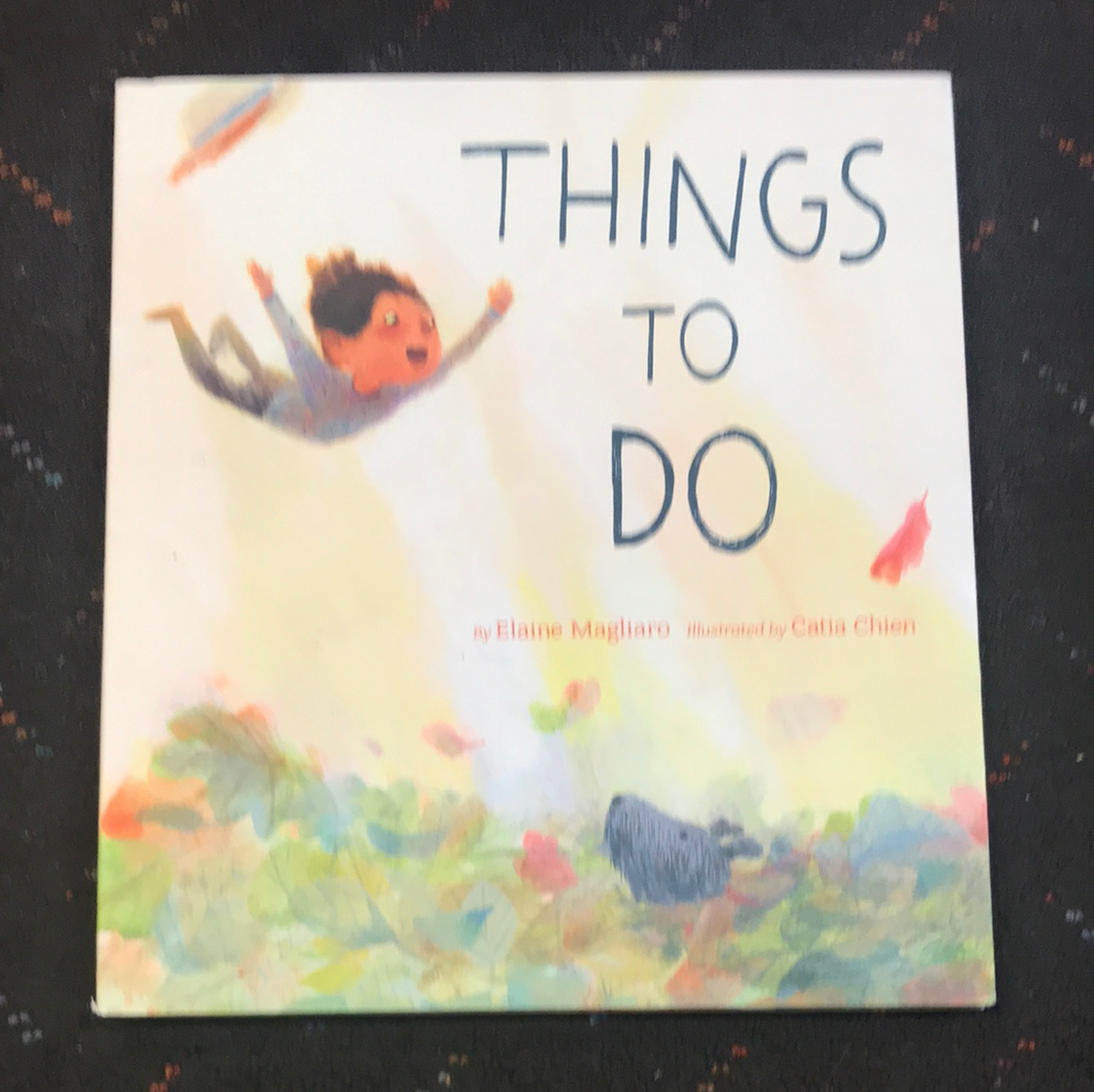 Things to do by Elaine Magliaro