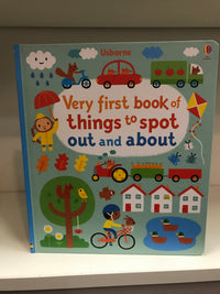 VERY FIRST BOOK OF THINGS TO SPOT OUT AND ABOUT - (Usborne)